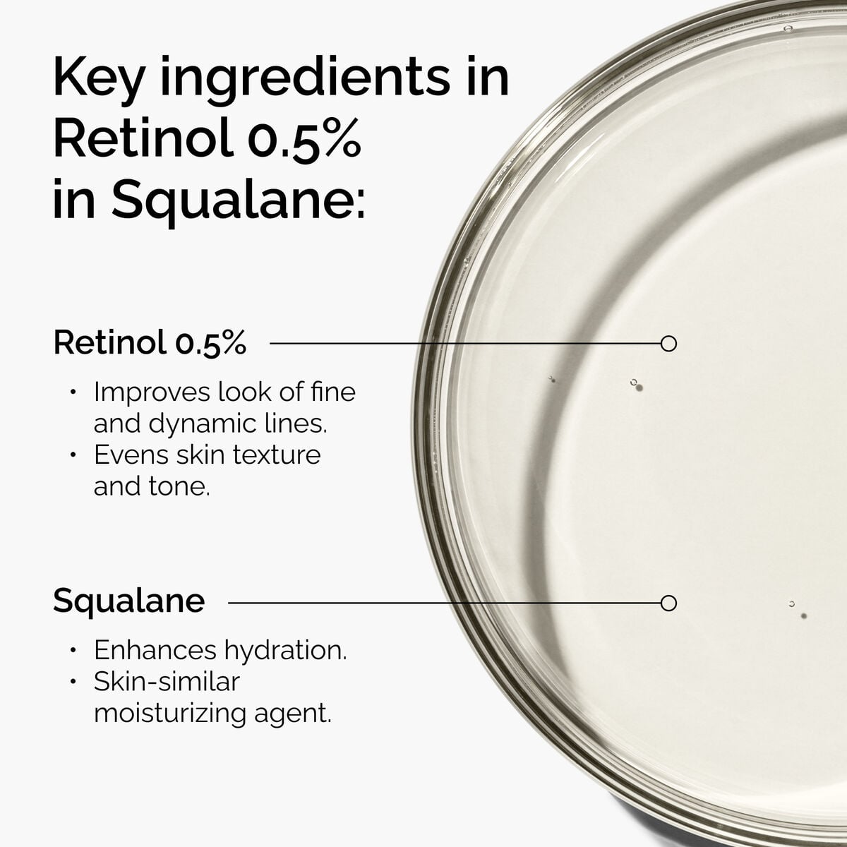 retinol-0-5-in-squalane-t1 FY25-D41247-ORD-Web-PDP-Rtnl-05pct-Sql-1x1-EN-2a.jpg